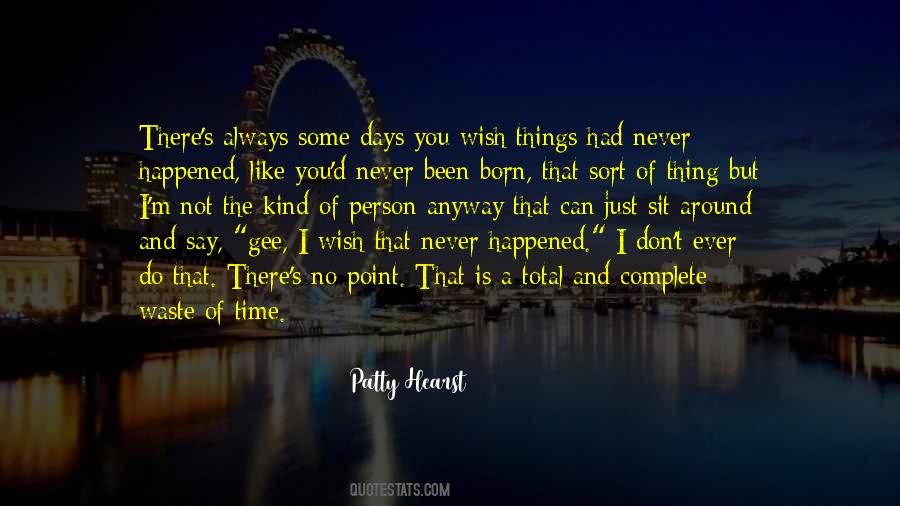 Patty Hearst Quotes #933517 Patty Hearst Quotes #933517