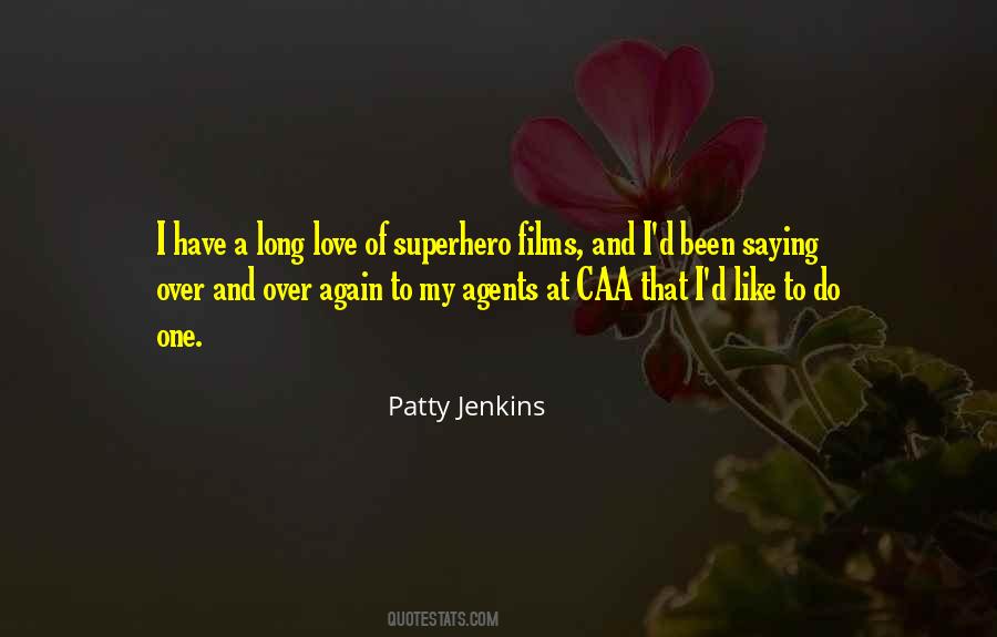 Patty Jenkins Quotes #931197