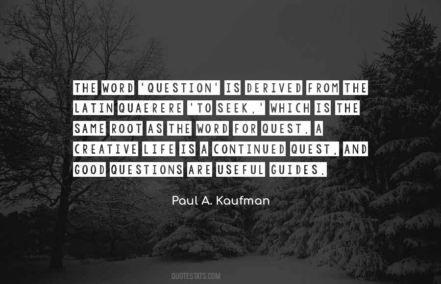 Paul A. Kaufman Quotes #76297