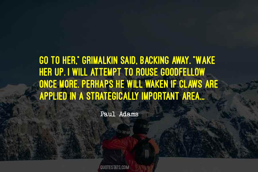 Paul Adams Quotes #1149277