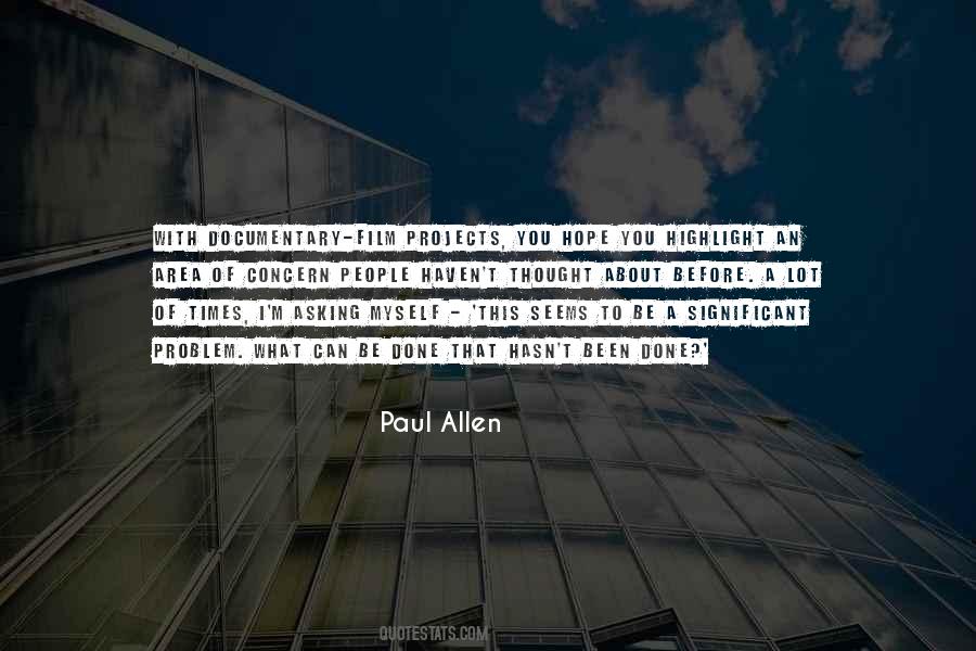 Paul Allen Quotes #1371990