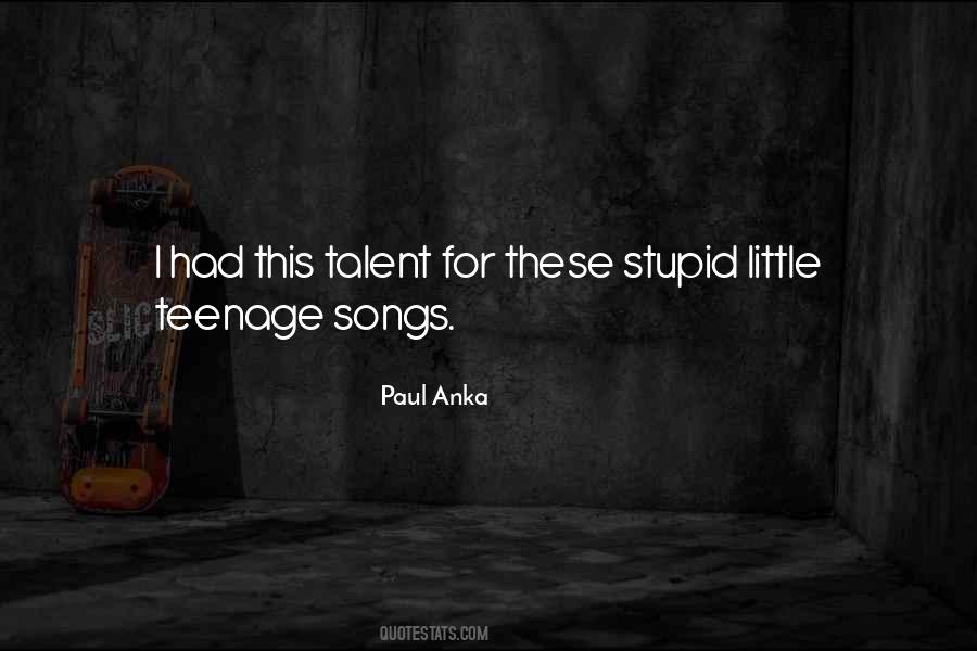 Paul Anka Quotes #1716386