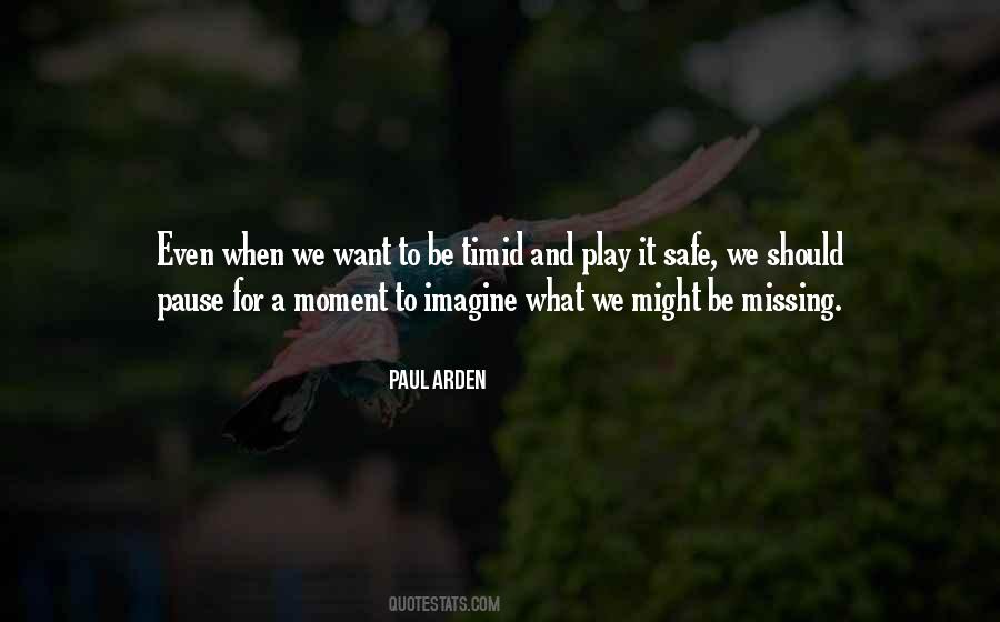 Paul Arden Quotes #1500200