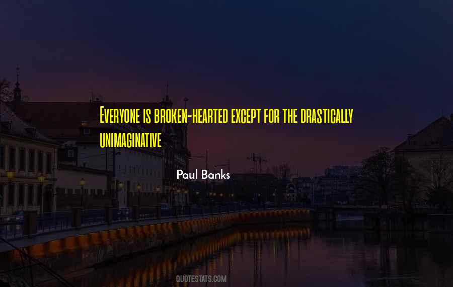 Paul Banks Quotes #1118709