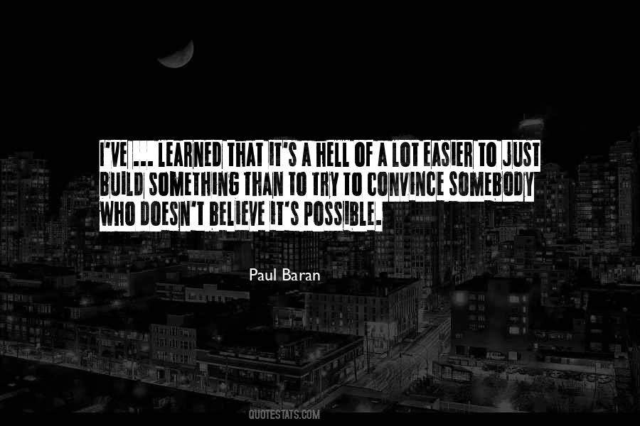 Paul Baran Quotes #264261 Paul Baran Quotes #264261