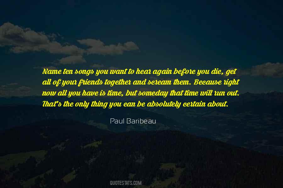 Paul Baribeau Quotes #14969
