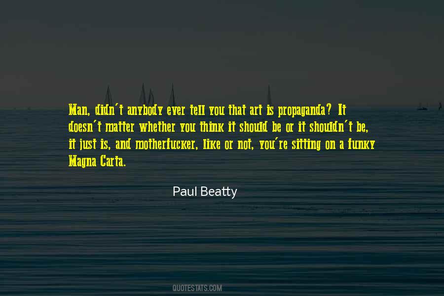 Paul Beatty Quotes #766029