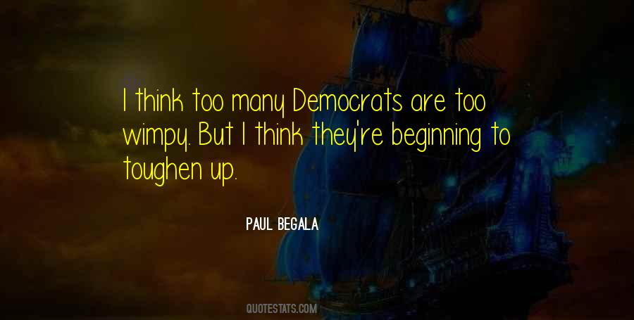 Paul Begala Quotes #1440739