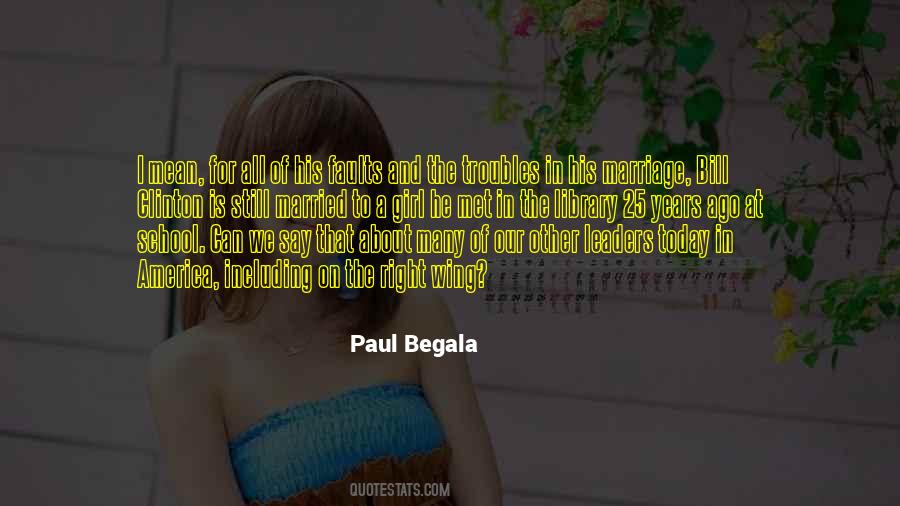 Paul Begala Quotes #207863