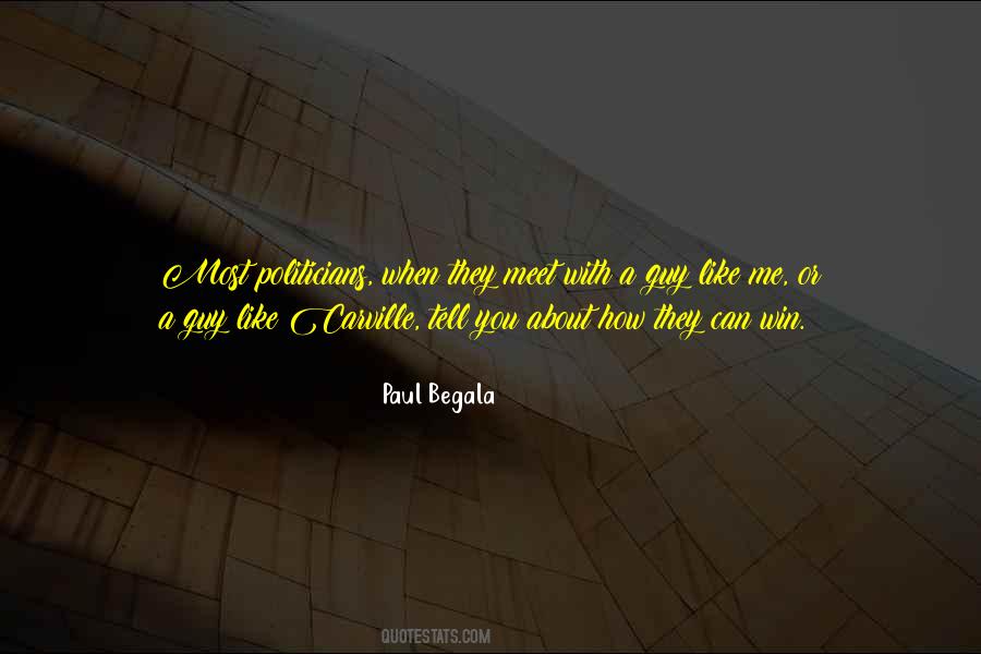 Paul Begala Quotes #508373