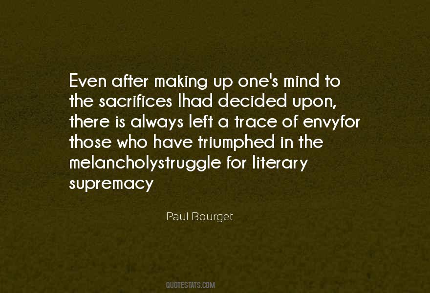 Paul Bourget Quotes #819348