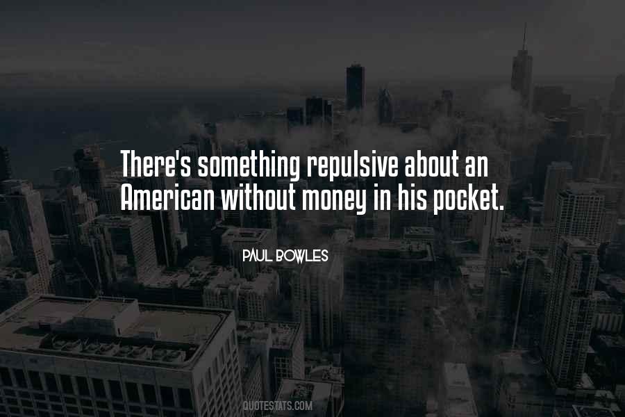 Paul Bowles Quotes #1314603