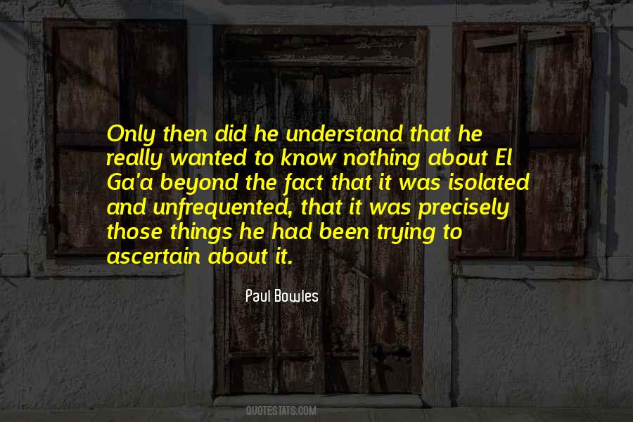 Paul Bowles Quotes #1467848