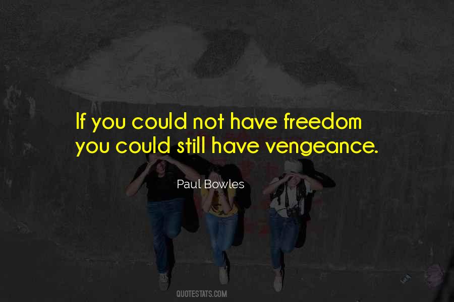 Paul Bowles Quotes #1808382