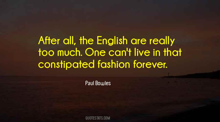 Paul Bowles Quotes #452872