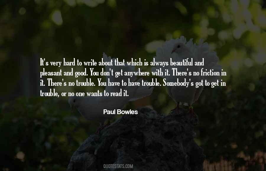 Paul Bowles Quotes #515877