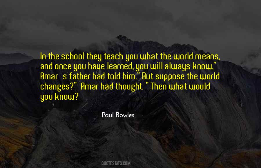 Paul Bowles Quotes #873640
