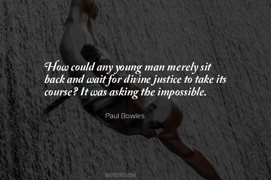 Paul Bowles Quotes #965927