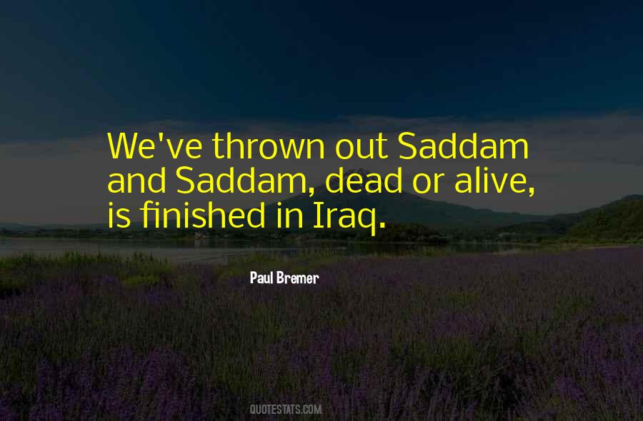 Paul Bremer Quotes #1758013