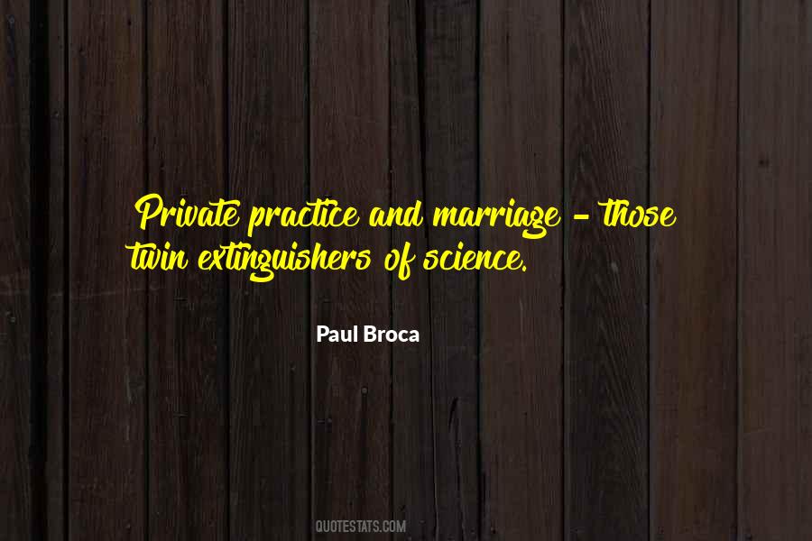 Paul Broca Quotes #1520218
