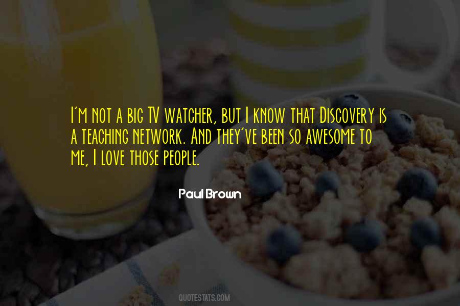 Paul Brown Quotes #1649674
