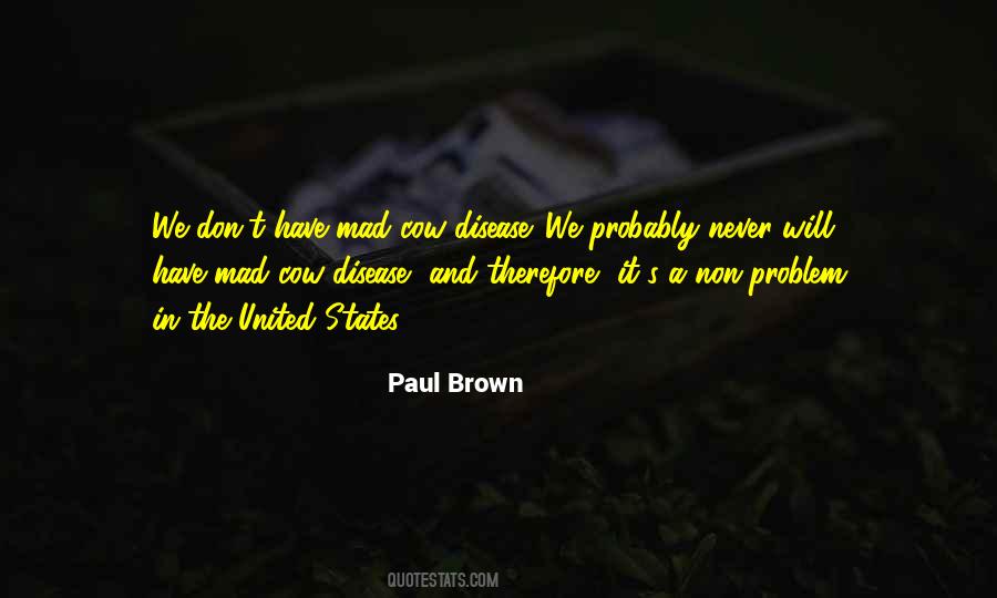 Paul Brown Quotes #168328