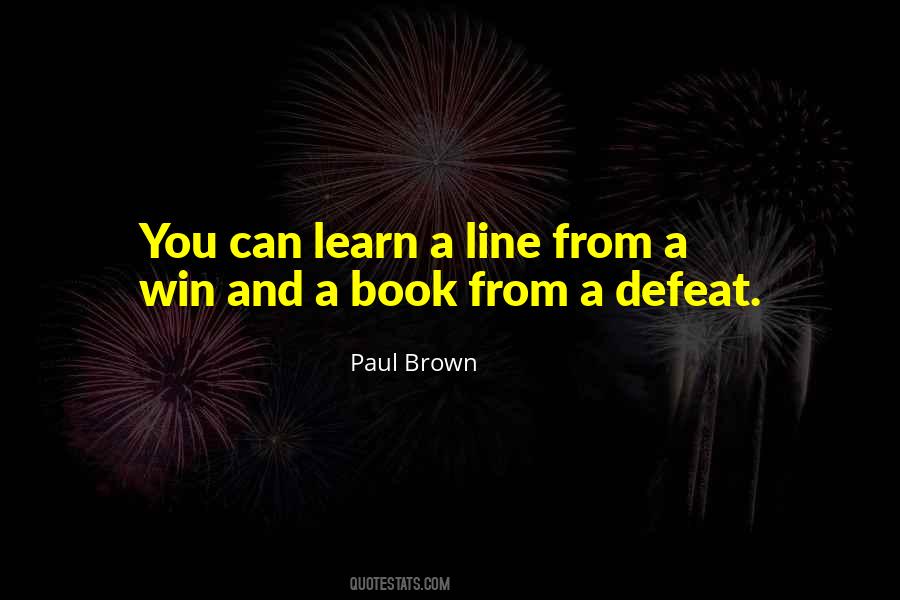 Paul Brown Quotes #733074