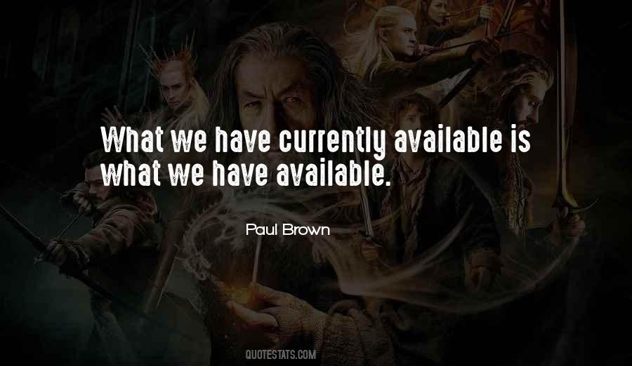 Paul Brown Quotes #827451