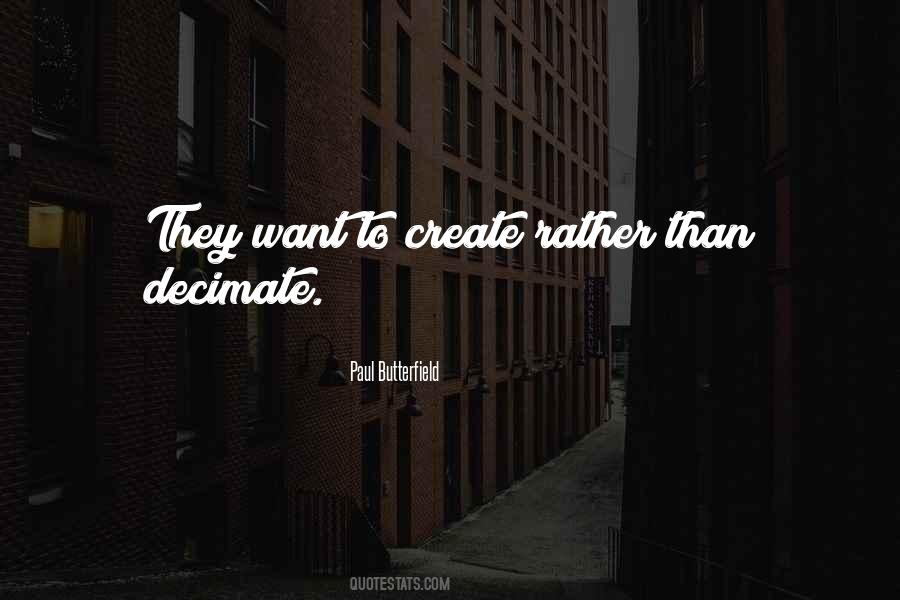 Paul Butterfield Quotes #498137 Paul Butterfield Quotes #498137