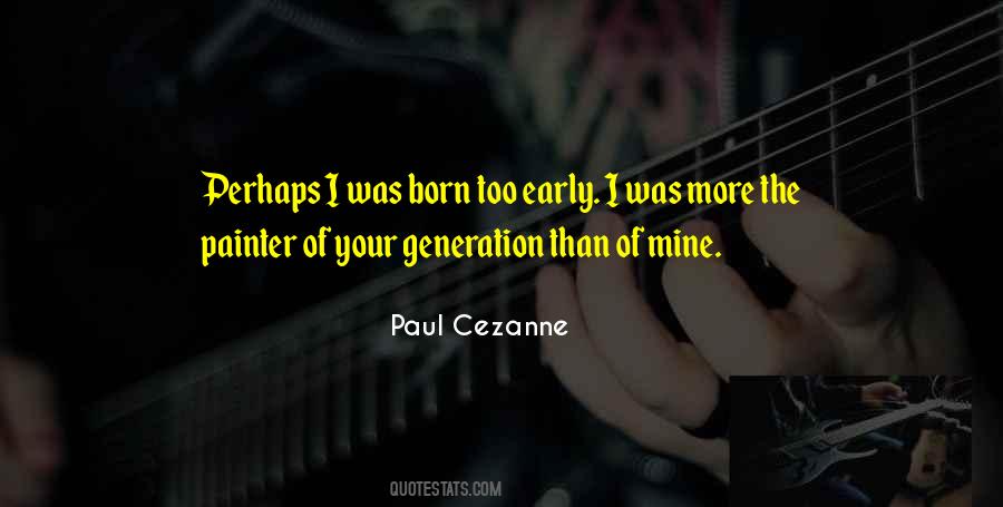 Paul Cezanne Quotes #1496293