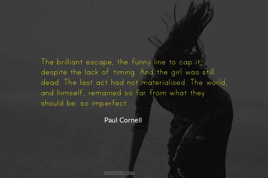 Paul Cornell Quotes #1349872