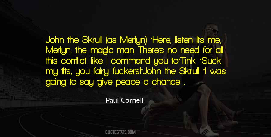 Paul Cornell Quotes #300558