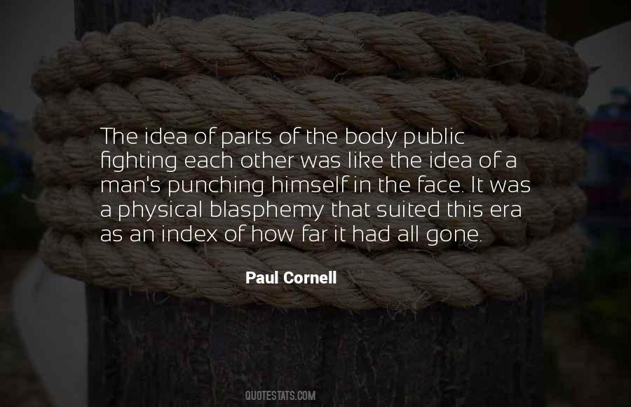 Paul Cornell Quotes #319559