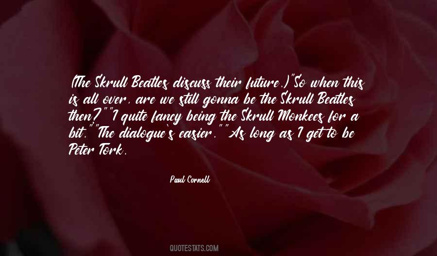 Paul Cornell Quotes #579431