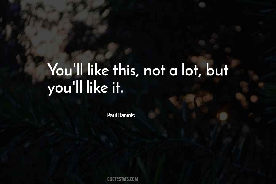 Paul Daniels Quotes #1638202