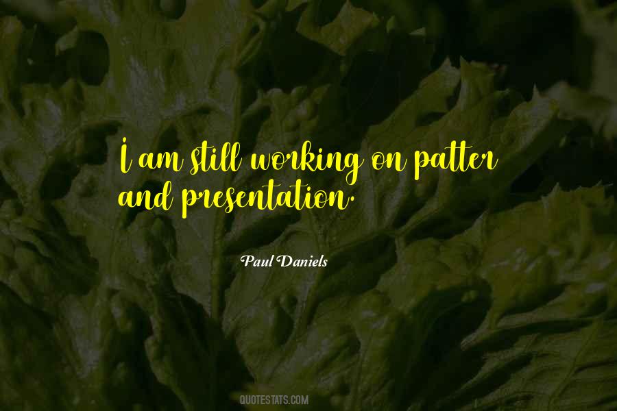 Paul Daniels Quotes #383753