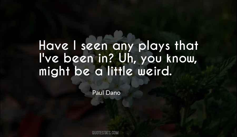 Paul Dano Quotes #125299