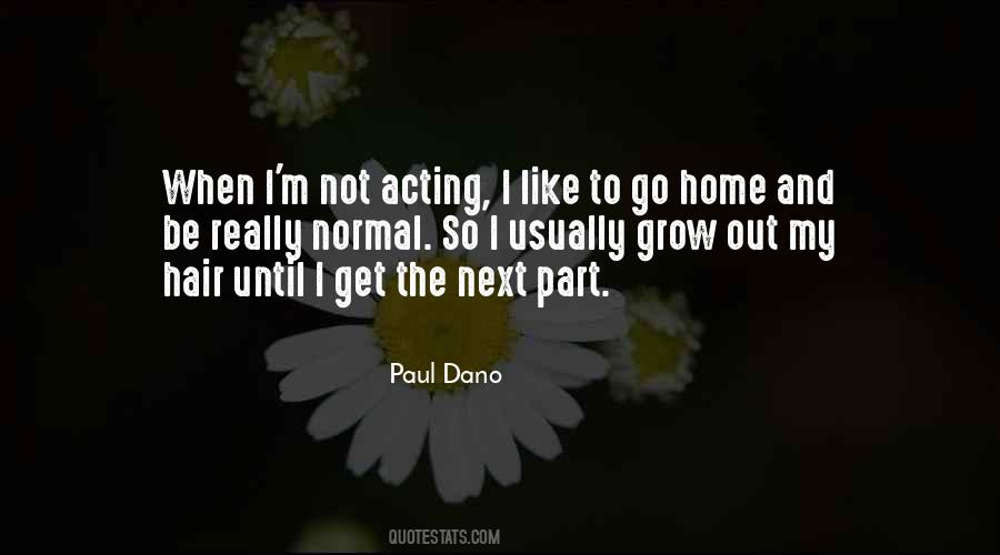 Paul Dano Quotes #1444275