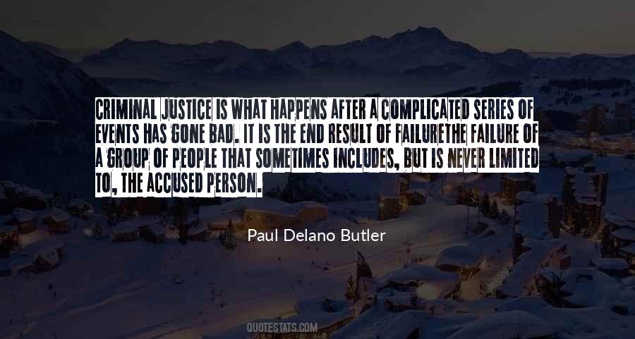 Paul Delano Butler Quotes #1025362