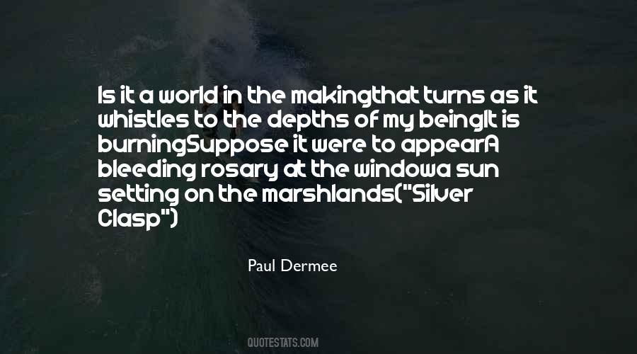 Paul Dermee Quotes #481634