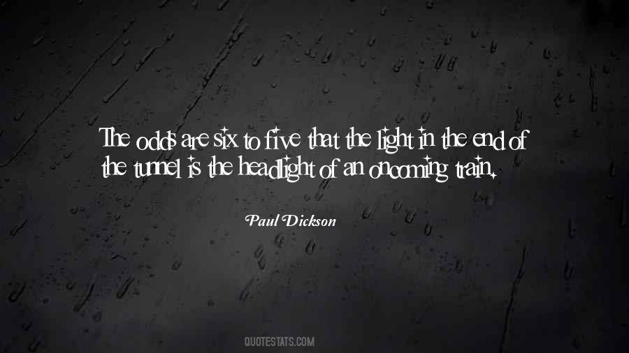 Paul Dickson Quotes #1297142