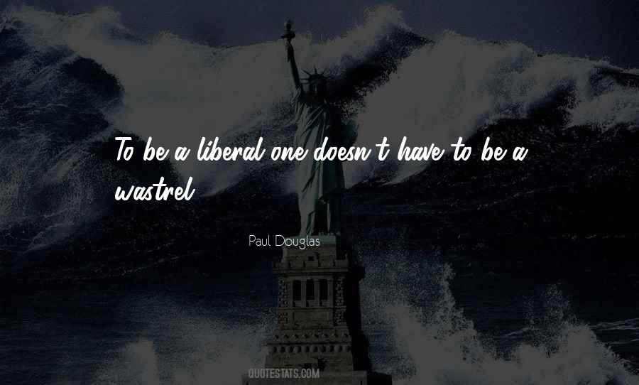 Paul Douglas Quotes #385519 Paul Douglas Quotes #385519