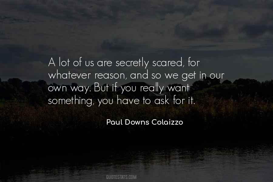 Paul Downs Colaizzo Quotes #1466606