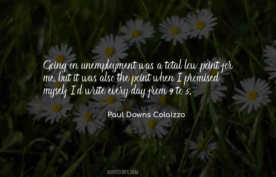 Paul Downs Colaizzo Quotes #161422