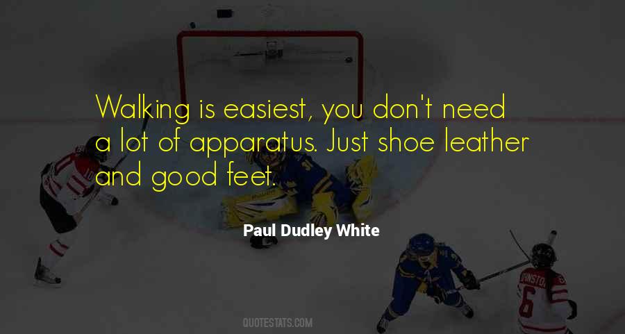 Paul Dudley White Quotes #608615