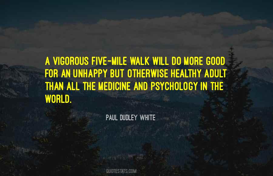 Paul Dudley White Quotes #933287