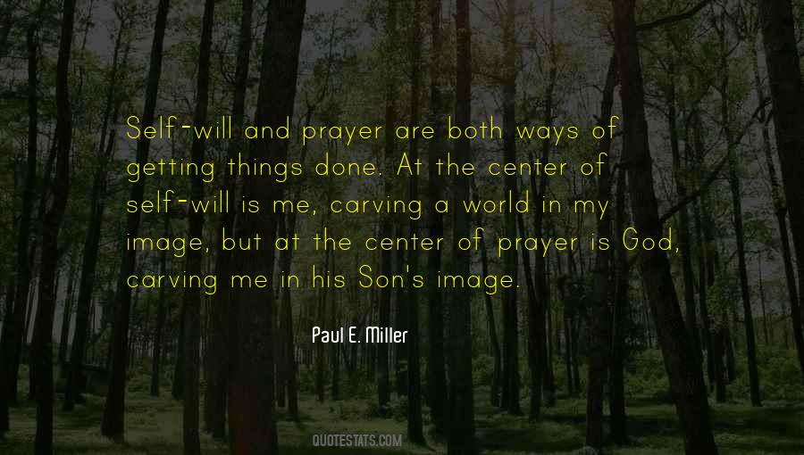 Paul E. Miller Quotes #1205795