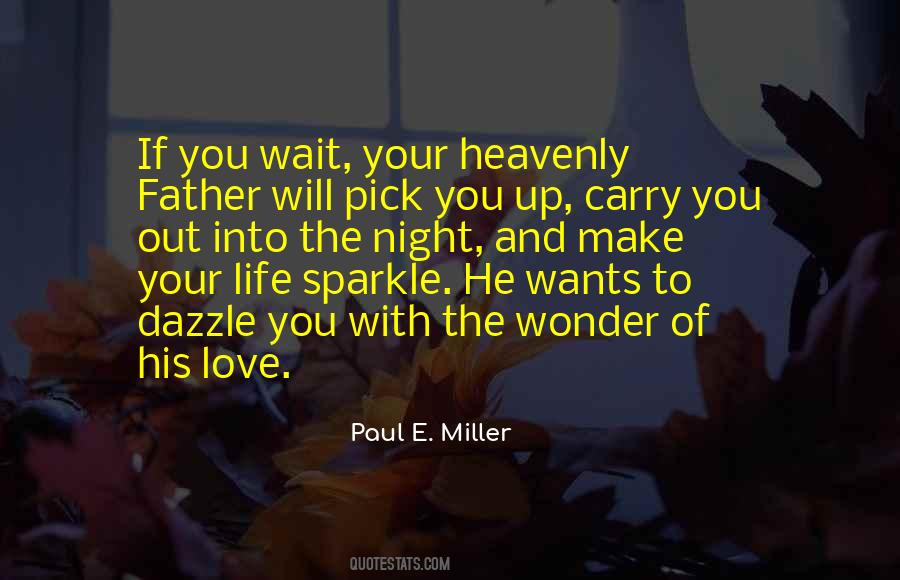 Paul E. Miller Quotes #733481