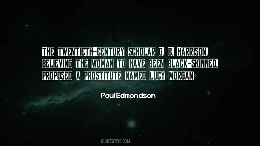 Paul Edmondson Quotes #1384461
