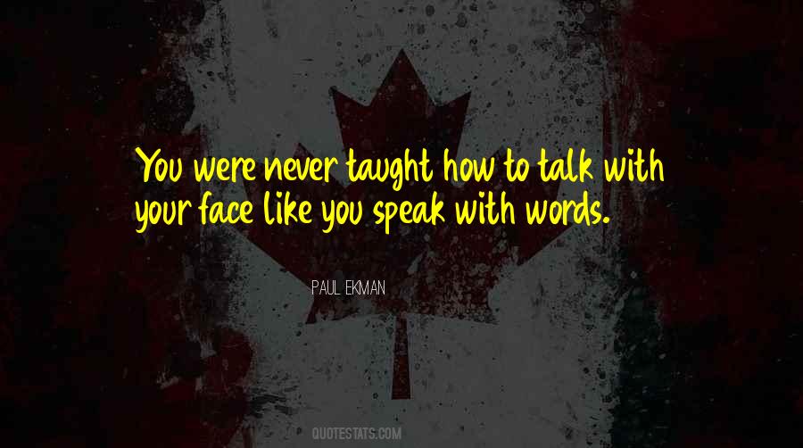 Paul Ekman Quotes #250936